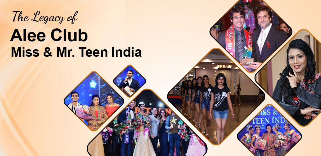 The Legacy of Alee Club Miss & Mr. Teen India
